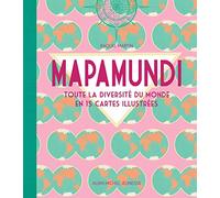 Raquel Martín – Mapamundi – Toute la diversité du monde en 15 cartes illustrées – Cartonné