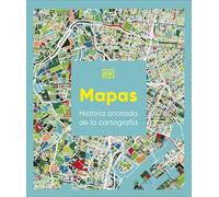 Mapas: Historia anotada de la cartografía