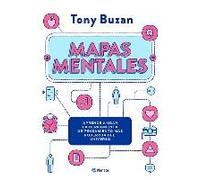 Mapas mentales / Mind Map Mastery: Aprende a usar la herramienta de pensamiento más poderosa del universe / The Complete Guide to Learning and Using the Most Powerful Thinking Tool in the Universe