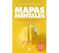 Mapas mentales: La guía definitiva para aprender a utilizar la herramienta de pensamiento más efectiva jamás inventada