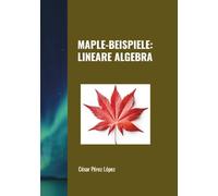 MAPLE-BEISPIELE: LINEARE ALGEBRA