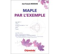 Maple par l'exemple - Jean-François Imokrane - Cepadues - broché - Manuel