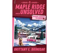 Maple Ridge...Unsolved: A Ski Lodge Cold Case