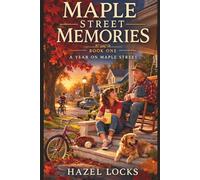 Maple Street Memories: Book One: A Year on Maple Street
