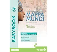 Mappa mundi. Corso di Geostoria. Easybook. Per le Scuole superiori. Con e-book. Con espansione online. Dalla preistoria all’età di Cesare (Vol. 1)