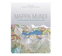 MAPPA MUNDI - La grande aventure de l'invention du monde