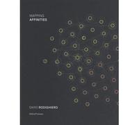 Mapping affinities Democratizing data visualization - Dario Rodighiero - Metispresses - broché - Essai