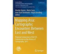 Mapping Asia: Cartographic Encounters Between East And West