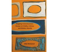 Mapping Consciousness: Essays on Orality, Literacy, and Modern Identity