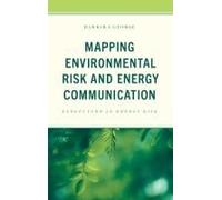 Mapping Environmental Risk And Energy Communication