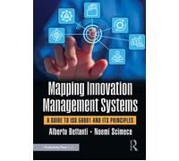 Mapping Innovation Management Systems A Guide to ISO 56001 and Its Principles - Alberto Bettanti - Productivity Press - ebook (ePub) - Livre