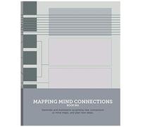 Mapping Mind Connections 02: Generate And Brainstorm Surprising New Connections Or Mind Maps, And Plan New Ideas. (Mind Mapping)