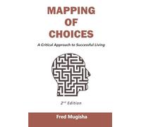 Mapping of Choices: A Critical Approach to Successful Living