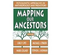 Mapping Our Ancestors CARL LIPO, Stephen J. (DRT) Shennan (Auteur)