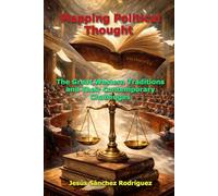 Mapping Political Thought: The Great Western Traditions and Their Contemporary Challenges