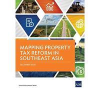 Mapping Property Tax Reform In Southeast Asia