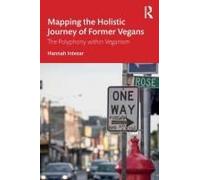 Mapping The Holistic Journey Of Former Vegans