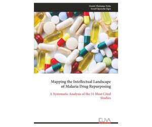 Mapping the Intellectual Landscape of Malaria Drug Repurposing: A Systematic Analysis of the 51 Most Cited Studies