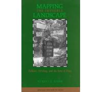 Mapping The Invisible Landscape: Folklore, Writing, And The Sense Of Place