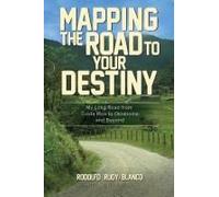 Mapping The Road To Your Destiny