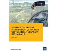 Mapping The Spatial Distribution Of Poverty Using Satellite Imagery In Thailand