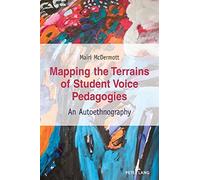 Mapping The Terrains Of Student Voice Pedagogies