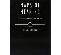 Maps of Meaning: The Architecture of Belief – Routledge