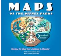 Disney – Maps of the Disney Parks : Charting 60 Years from California to Shanghai