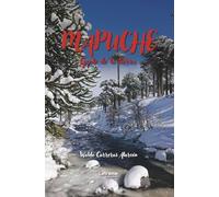 Mapuche: Gente de la tierra