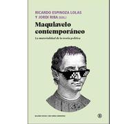 Maquiavelo contemporáneo: La materialidad de la teoría política