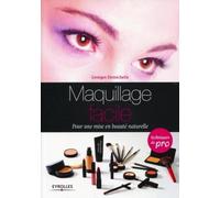 Maquillage facile: Pour une mise en beauté naturelle
