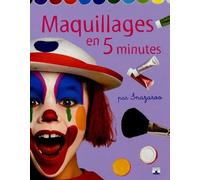 Maquillages en cinq minutes