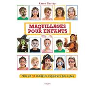 Maquillages pour enfants: Plus de 30 modèles expliqués pas à pas