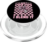 Maquilleur MUA Girl Mom I Don't Throw Shade I Blend It PopSockets PopGrip pour MagSafe