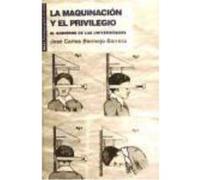 Maquinacion Y El Privilegio. Gobierno De Las Universidades - Bermejo Barrera, José Carlos Bermejo Barrera, José Carlos (Auteur)