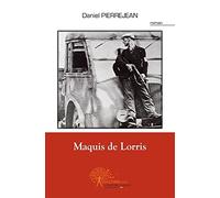 Maquis de lorris: Lauréat du Prix Charles Péguy 2010
