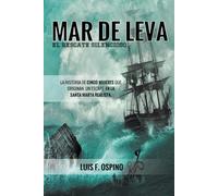 MAR DE LEVA, EL RESCATE SILENCIOSO