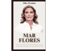 Mar Flores Biografía: El ascenso y la caída de la icónica supermodelo española: cómo la fama, el escándalo y el amor moldearon su vida