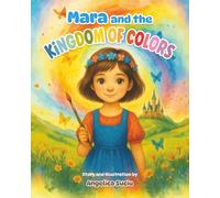 Mara and the Kingdom of Colors