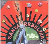 Mara,Celia - Santa Rebeldia [Import]