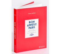 Mara Grimm Bon Appétit Paris: Stilvoll essen, leben und genießen - Ein k (Poche)