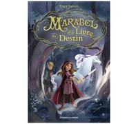 Marabel - Tome 1 - Marabel Et Le Livre Du Destin