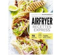 Collectif – Airfryer - Recettes express: 70 recettes testées pour vous ! – Broché