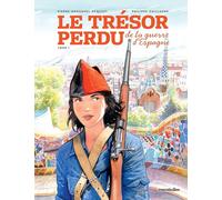 Marabulles Le trésor perdu de la république espagnole tome 1