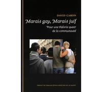 Marais gay, marais juif. une theorie queer dela communaute