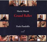 Marais, Marin - Le Grand Ballet;Suites Pour Viole De Gambe Et Basse Continue