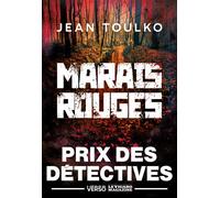 Jean Toulko – Marais rouges : Prix des Détectives 2025 – Roman – Broché