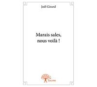 Marais sales, nous voilà !