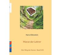 Maran der Lehrer: Der Weg der Sonne Band VIII