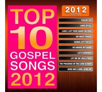 Maranatha Gospel - Top 10 Gospel Songs 2012 Edition